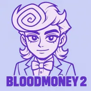 BLOODMONEY 2